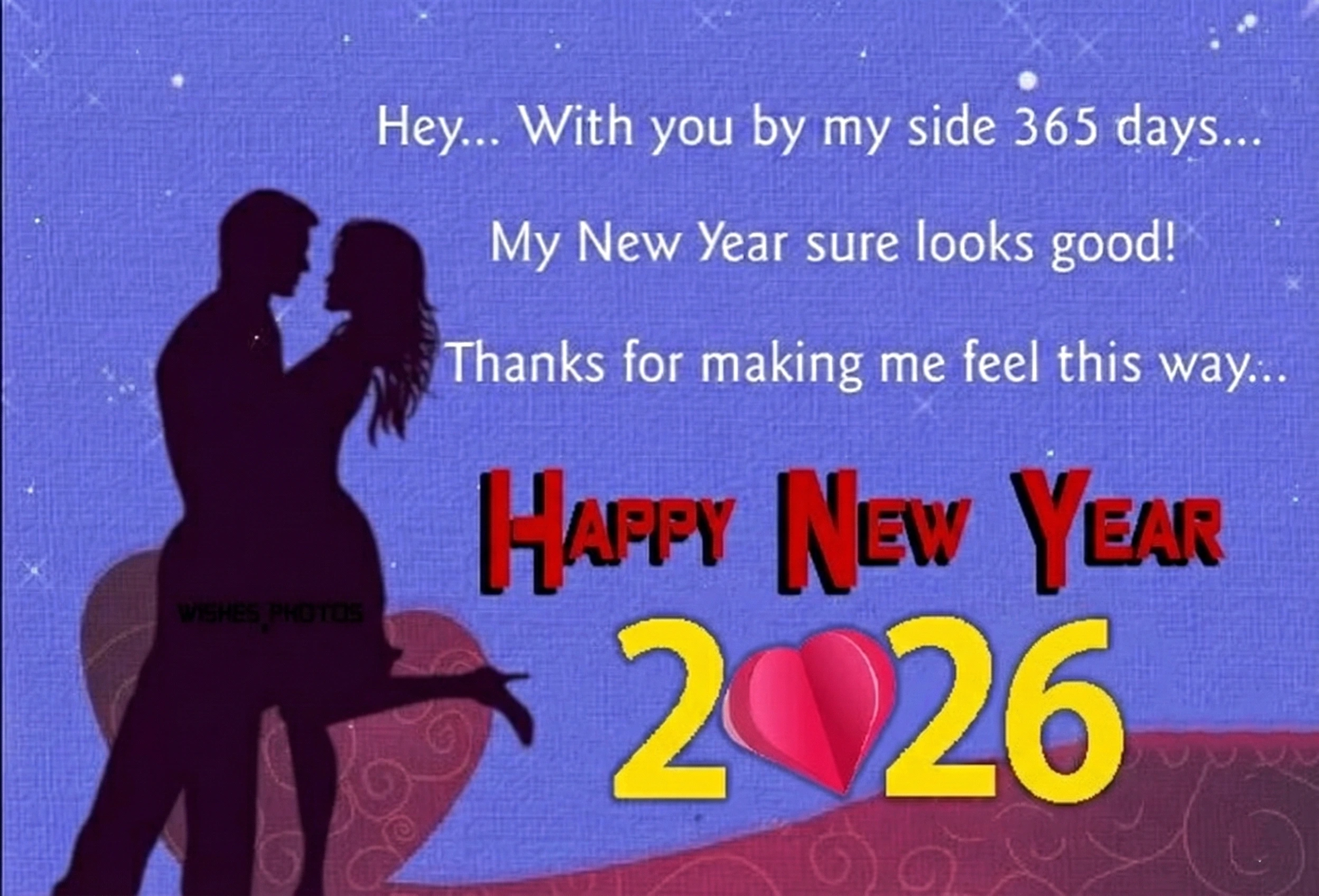 New Year 2026 Wishes For Her Him ^ Hey. With you by my side 365 days